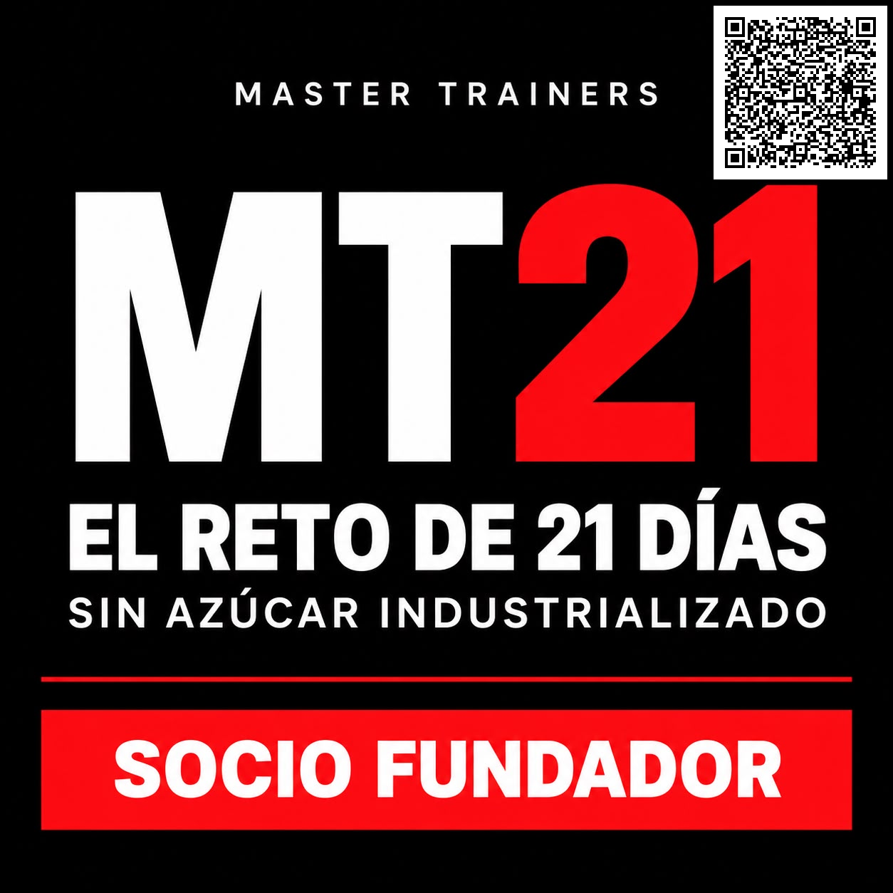 MT21, el reto de 21 días sin azúcar añadido. Socio fundador. Código QR de inscripción arriba a la derecha.